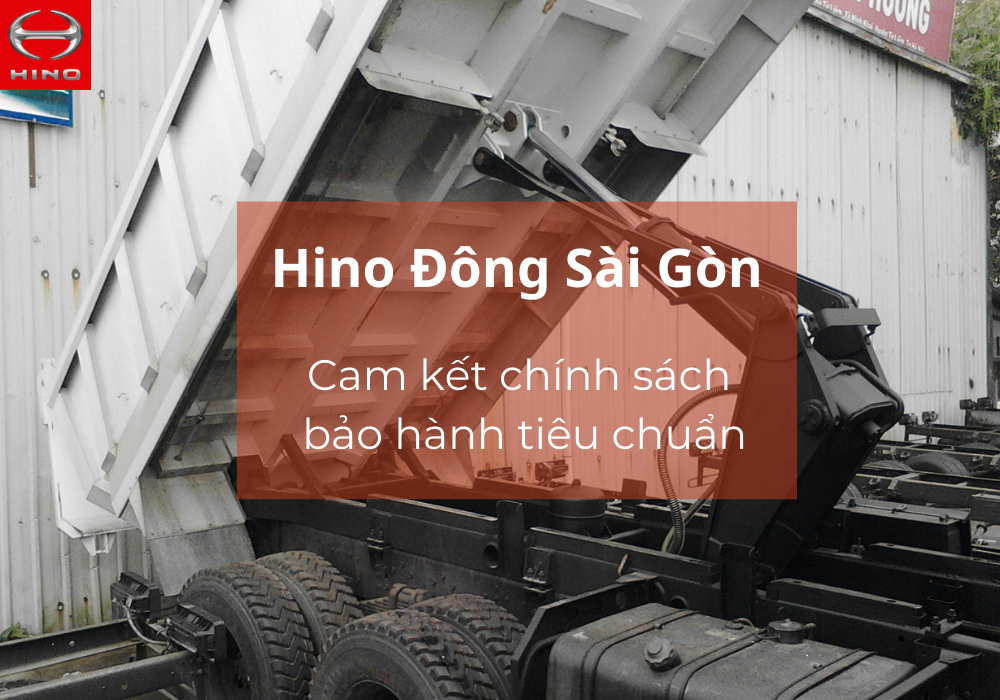  Hino Đông Sài Gòn - Chính sách bảo hành đạt chuẩn